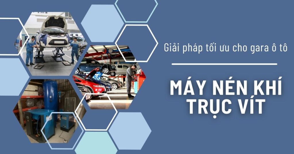 Ứng dụng của máy nén khí trục vít trong gara ô tô và dịch vụ bảo dưỡng